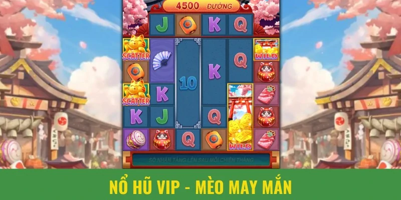 Nổ hũ vip mèo may mắn có hình ảnh thu hút